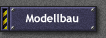 Modellbau